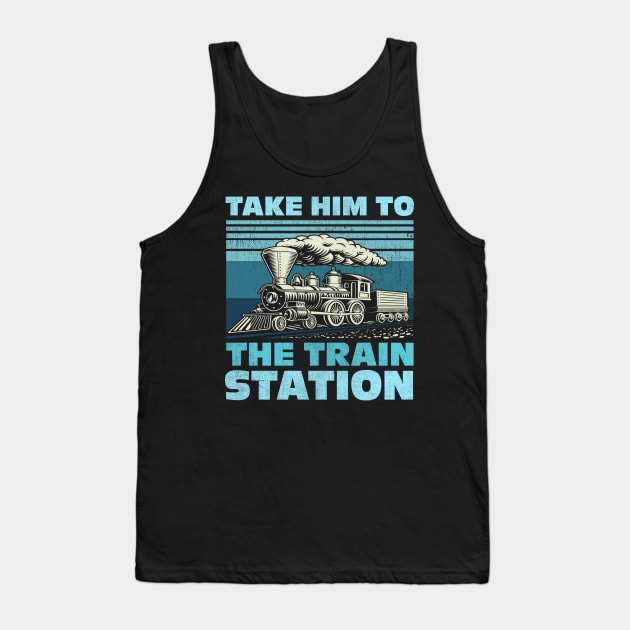 Take Him To The Train Station Tank Top by TheDesignDepot